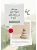 Dating Yourself First: Breaking the Cycle of Seeking Validation From Others