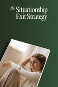 The Situationship Exit Strategy — A Step-by-Step Guide to Finally Moving Forward